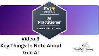 Video 3  Important Note on Gen AI  AWS certified AI Practitioner AIFC01  Course [upl. by Greerson]