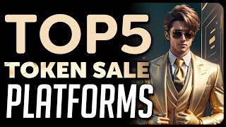 Top 5 Token Sale Platforms [upl. by Lleryt]