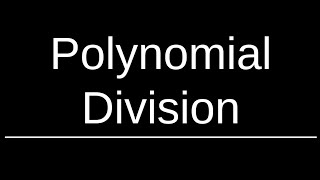 Intro to Polynomial Division [upl. by Shlomo]