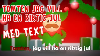 Tomten jag vill ha en riktig jul Lyrics amp Text  Julmusik för barn [upl. by Herby]