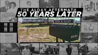 The Alday Aftermath 50 Years Later [upl. by Nickelsen]