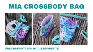 Mia Crossbody Bag Free Beginner Friendly Pattern amp Sewing Tutorial [upl. by Misty460]