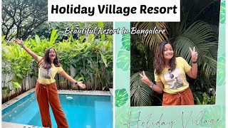 Holiday village resort Bangalore  Beautiful Resorts near Bangalore  Tour Activities amp Review [upl. by Ingram]