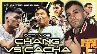 OCTAVOS  CHANG VS CACHA 🤯 FMS INTERNACIONAL HISTÓRICA  CACHA SIEMPRE CONSTANTE [upl. by Einatirb]