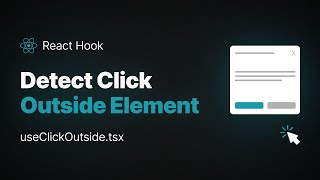 Detect Click Outside Element  React hook  useClickOutside [upl. by Yur]