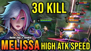 30 Kills Melissa High Attack Speed Build is Deadly  Build Top 1 Global Melissa  MLBB [upl. by Yamauchi527]