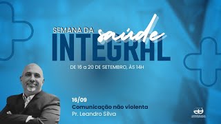 1º Dia  Semana da Saúde Integral  Comunicação não Violenta [upl. by Elleivad135]