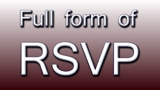 Full form of RSVP [upl. by Conyers629]