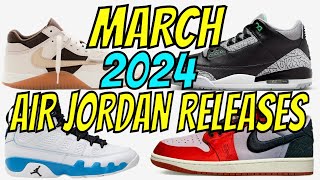 March 2024 Air Jordan Retro Release Dates [upl. by Neelyak]