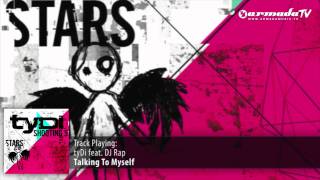 tyDi feat DJ Rap  Talking To Myself [upl. by Iclek]