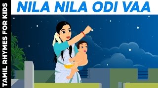 Nila Nila Odi Vaa  Tamil Rhymes For Kids [upl. by Ainak]