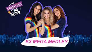 K3 Mega Medley Fanmade Studio versie  Studio 100 SingAlong 2024 [upl. by Nelrah]