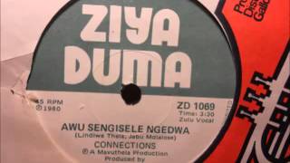 Connections  Awu Sengisele Ngedwa Ziya Duma Zd 1069Zulu Vocal [upl. by Atinehc]