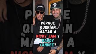 Porque Querían matar a Nicky Jam y Daddy Yankee shorts [upl. by Allayne70]