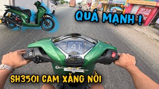 Bán Hết Xe Để Mua Sh350i CXN Quá Bất Ngờ Với Sức Mạnh Của Tay Ga Full Bài [upl. by Eben420]