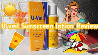 U Veil Sunscreen Lotion Review [upl. by Nuli]