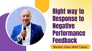 How to work on feedback  Right Way to Response to Negative Performance Feedback [upl. by Nozicka859]