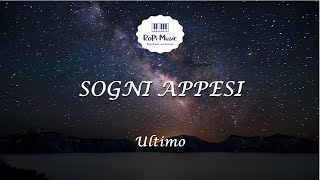 Ultimo  Sogni appesi Testo  Lyrics [upl. by Davilman331]