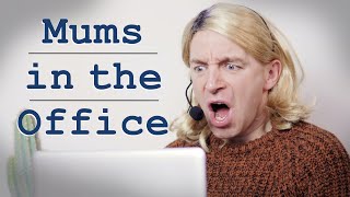 Mums in the Office [upl. by Octavla]