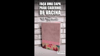 Como fazer uma Capa para Caderno de Vacina sem costura [upl. by Volpe]