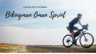 Bikingman Oman 2018 Self Supported Sprint Race Bikepacking Lynskey Sportive Riding With Robbie [upl. by Can116]