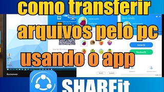 como transferir arquivos pelo pc usando o app shareit [upl. by Haraz]