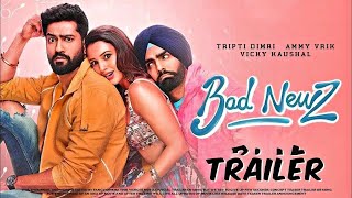 Bad Newz  Hindi Trailer  Vicky Kaushal  Tripti Dimri  Ananya Panday  Ammy Virk  Anand Tiwari [upl. by Lael]