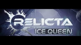 Relicta Ice Queen Walkthrough [upl. by Ilime]