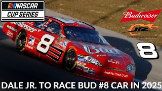 Dale Jr Racing The Bud 8 Car In 2025 [upl. by Cila]