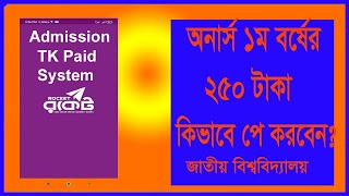 Honours Application Bill Pay Student pay bill Admission TK paid System Rocket National university [upl. by Whall]