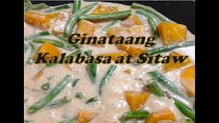 Ginataang Kalabasa at Sitaw [upl. by Yboc]