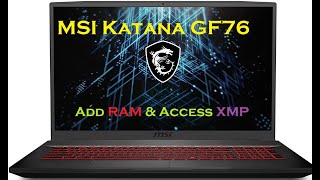 MSI Katana GF76  Add RAM and access BIOS XMP [upl. by Bromley846]