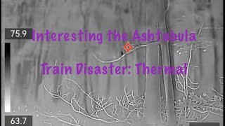 Investigating the Ashtabula Train Disaster Thermal [upl. by Asselem]