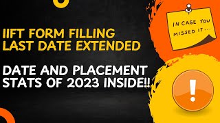 IIFT form filling date extended [upl. by Arze369]