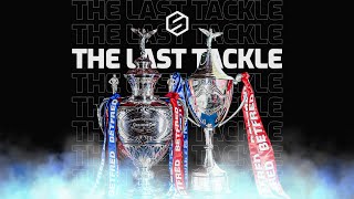 The Last Tackle  Hull KR vs Leigh Leopards  Betfred Challenge Cup Finals Preview Show [upl. by Bram]