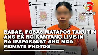 Babae posas matapos takutin ang ex ng kanyang live in na ipapakalat ang mga private photos [upl. by Heti]