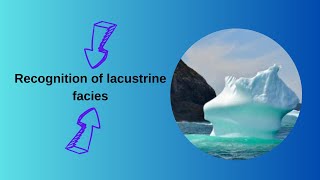 Recognition of lacustrine facies [upl. by Analle]