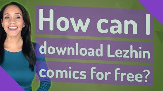 How can I download Lezhin comics for free [upl. by Akkahs490]