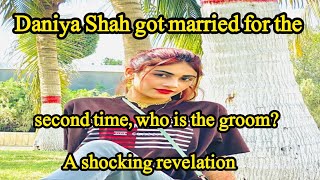 Daniya Shah got married for the second time who is the groom A shocking revelation [upl. by Ayatan]