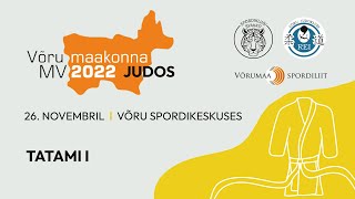 Võru maakonna meistrivõistlused judos 2022  TATAMI 1 [upl. by Sykleb875]