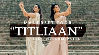 TITLIAAN Bollywood Performance  Sargun Mehta  Manpreet Toor Choreography [upl. by Livingston175]