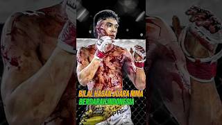 Bilal Hasan Juara MMA Yang Bangga Dengan Indonesia [upl. by Coltson]