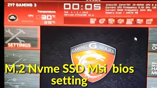 M2 Nvme SSD Msi Z97 Gaming 3 fix bios setting [upl. by Chloette]