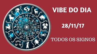 TAROT☆VIBE DO DIA 281127  TODOS OS SIGNOS [upl. by Skill]