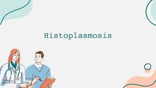 Histoplasmosis [upl. by Richlad]