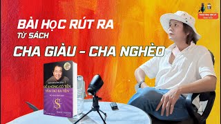 Bài Học Rút Ra Từ Sách Cha Giàu  Cha Nghèo [upl. by Birkle]