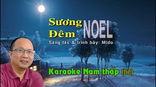 Karaoke Nam Thấp bè Sương Đêm Noel  Mido [upl. by Ehcsrop]