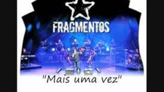 Fragmentos Mais uma vez [upl. by Loy]