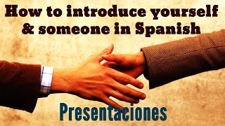 How to Introduce Yourself amp Someone Else in Spanish pictures  audio [upl. by Raviv]