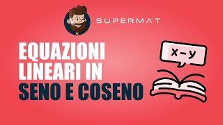 Risoluzione EQUAZIONI GONIOMETRICHE LINEARI in Seno e Coseno i 3 Metodi [upl. by Clift]